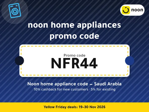 noon home appliances promo code NFR44 — Noon home appliance code — Saudi Arabia · Yellow Friday 2026
