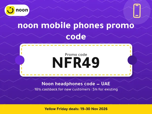 noon mobile phones promo code NFR49 — Noon headphones code — UAE · Yellow Friday 2026