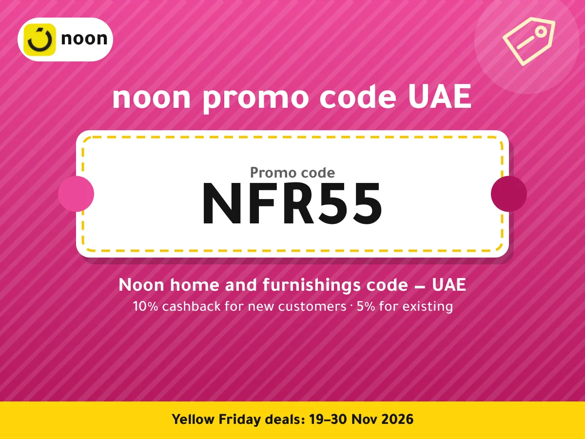 noon promo code UAE NFR55 — Noon home and furnishings code — UAE · Yellow Friday 2026