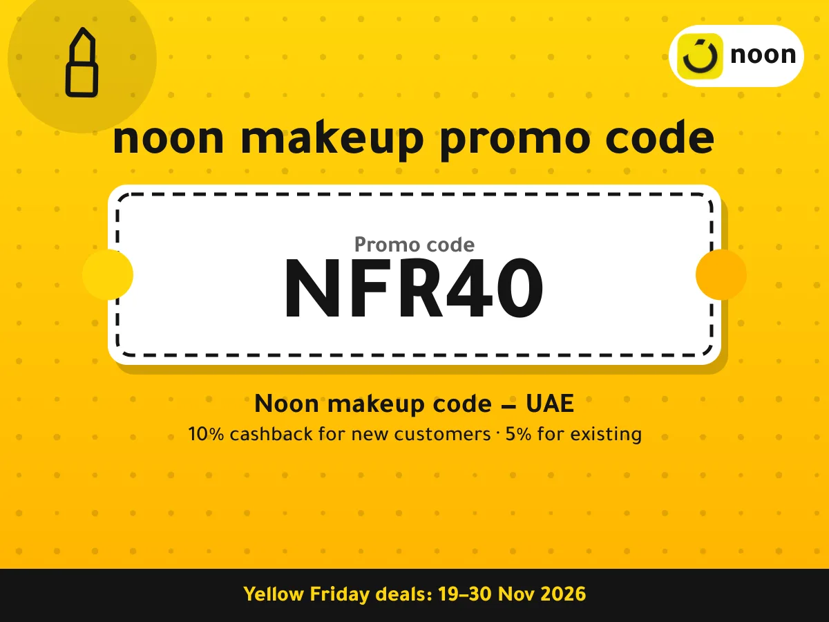 noon makeup promo code NFR40 — Noon makeup code — UAE · Yellow Friday 2026